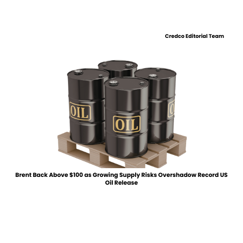 Brent Back Above $100 as Growing Supply Risks Overshadow Record US Oil Release