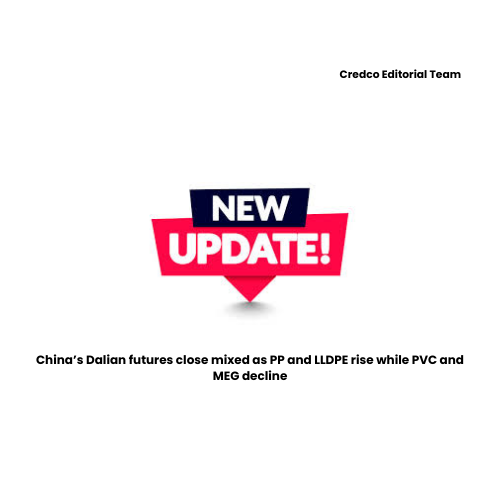 China’s Dalian futures close mixed as PP and LLDPE rise while PVC and MEG decline