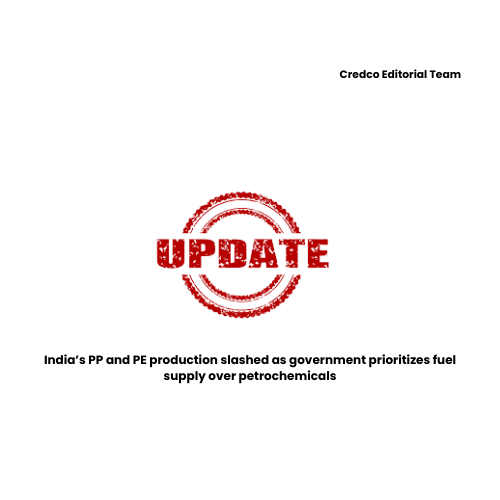 India’s PP and PE production slashed as government prioritizes fuel supply over petrochemicals