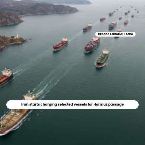 Iran starts charging selected vessels for Hormuz passage